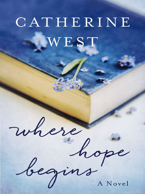 Title details for Where Hope Begins by Catherine West - Available